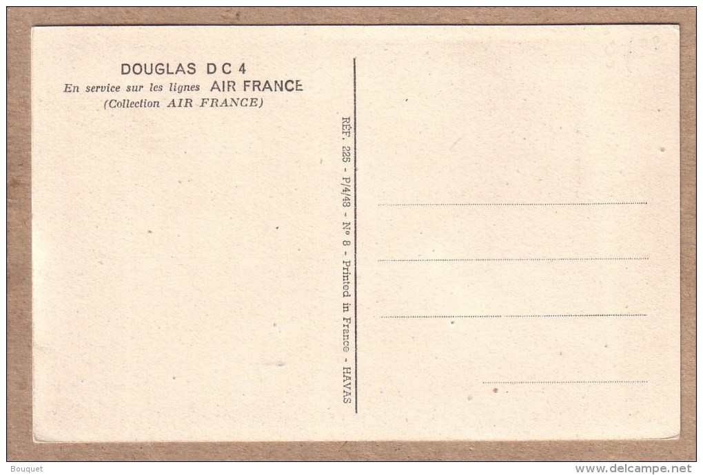 AVIATION - AVION - COLLECTION AIR FRANCE - DOUGLAS D C 4, DC-4 , DC4 - 1939-1945: 2nd War