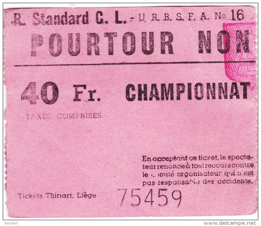 FOOTBALL / ANCIEN TICKET - R. STANDARD C. L. -  CHAMPIONNAT - POURTOUR - Eintrittskarten