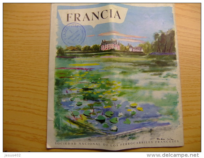 INFORMACION TURISTICA - FRANCIA Y SUS REGIONES - FERROCARRILS FRANCESES año 1954