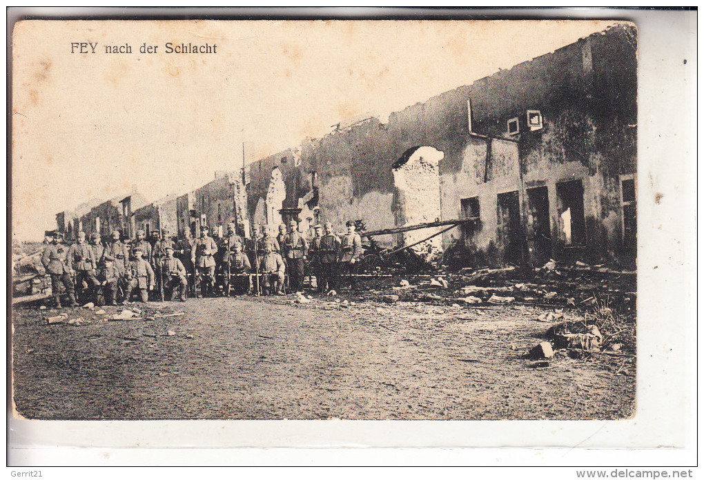 F 57420 FEY, Zerstörungen 1.Weltkrieg,"nach Der Schlacht", 1916, Deutsche Feldpost - Metz Campagne
