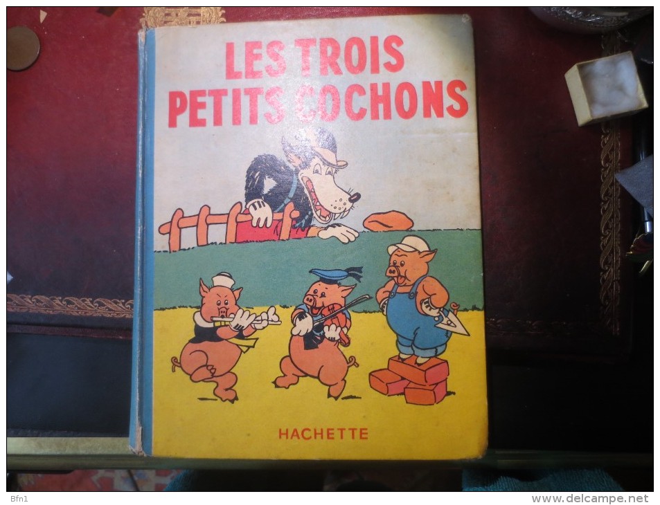 Les Trois Petits Cochons - 1949- WALT DISNEY - Hachette