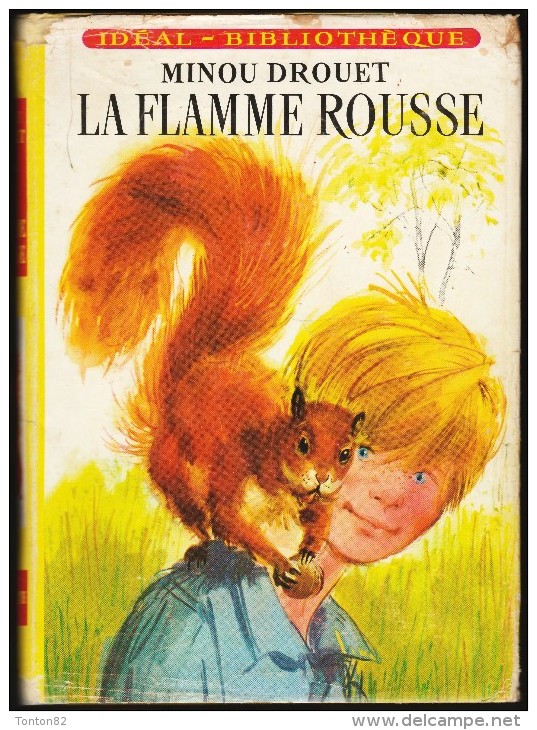 Minou Drouet - La Flamme Rousse - Idéal Bibliothèque N° 347 - ( 1968 ) . - Ideal Bibliotheque