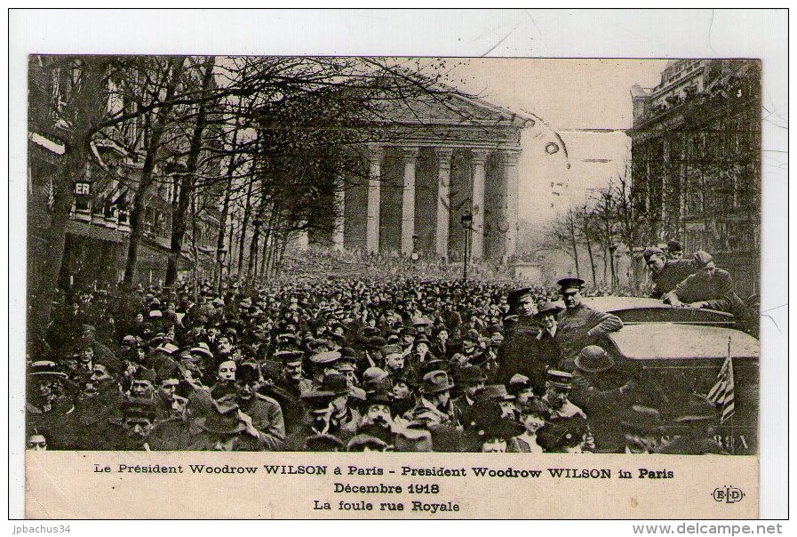 PARIS. LE PRESIDENT WOODROW WILSON  A PARIS. LA FOULE RUE ROYALE - Autres & Non Classés