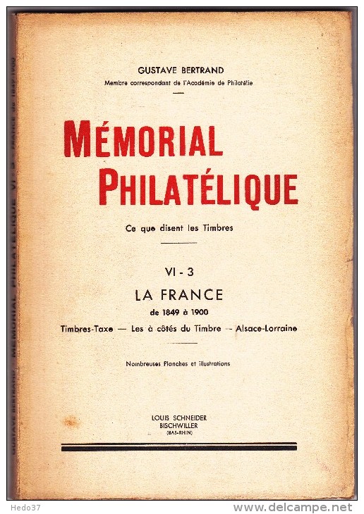 Mémorial Philatélique De Gustave Bertrand - France Timbres Taxe - Les à Cotés Du Timbre - Alsace Loraine - Philatélie Et Histoire Postale