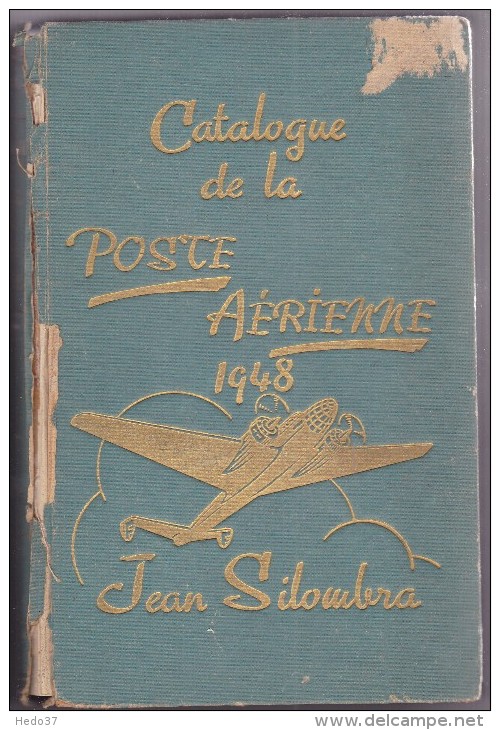 Poste Aérienne - Jean Silombra 1948 - Rare - 665 Pages - Philatélie Et Histoire Postale