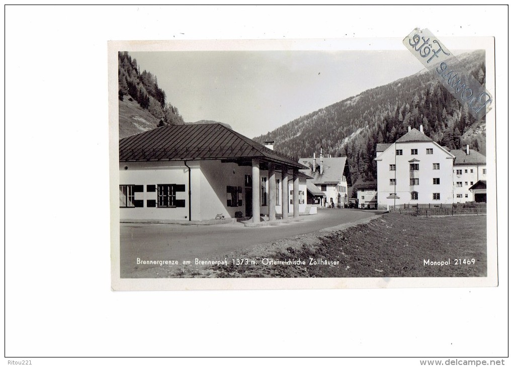 Zoll - Brennergrenze - Brennerpass - Zollhauser - Douane - Monopol 21469 - 1952 - Steinach Am Brenner