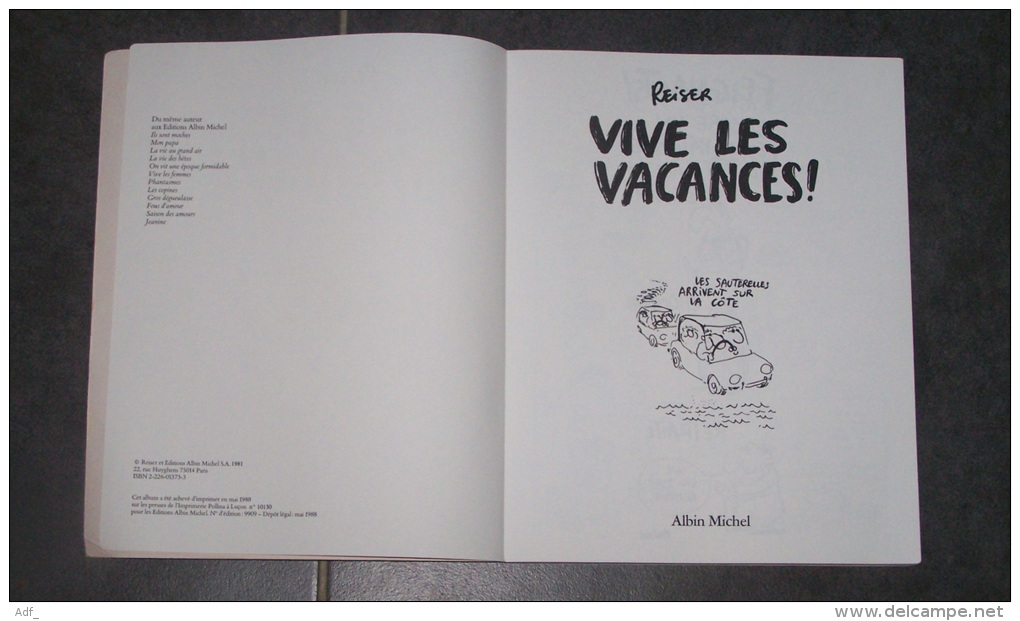BD " VIVE LES VACANCES " DE REISER, ( DESSINATEUR DISPARU DE CHARLIE HEBDO ET HARA KIRI ) - Reiser
