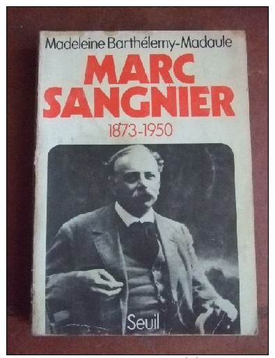 Marc Sangnier 1873-1950. - Autres & Non Classés