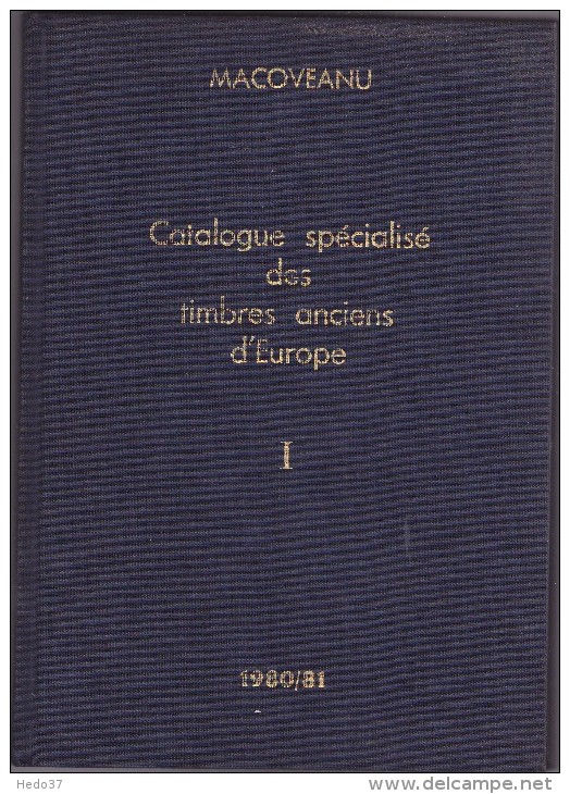 Catalogue Spécialisé Des Timbres D'Europe Macovéanu 1980/1981 - 240 Pages - Rare - Philately And Postal History