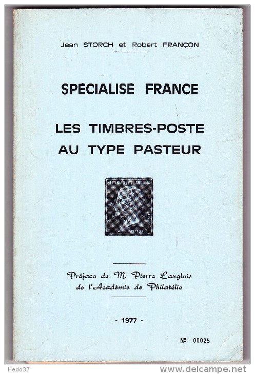 Spécialisé Timbres Au Type Pasteur - Storch-Françon 1977 - 188 Pages + Son Supplément - Filatelia E Historia De Correos