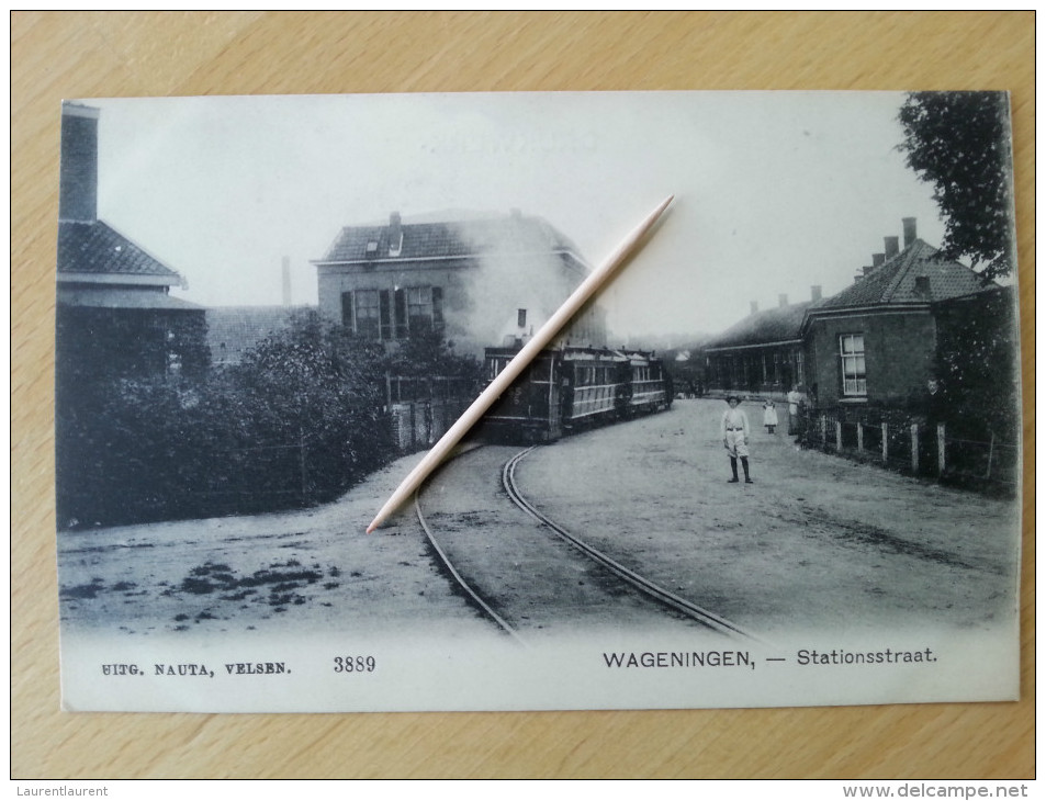 WAGENINGEN - Stationsstraat  3889 _ TRAM - Wageningen