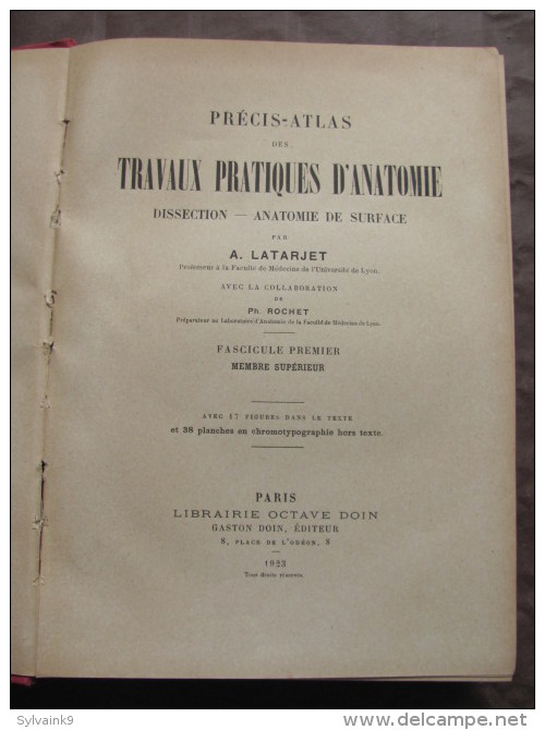 1923 PRECIS ATLAS DES TRAVAUX PRATIQUES D ANATOMIE DISSECTION DE SURFACE LATARJET MEMBRE PLANCHES CHROMOTYPOGRAPHIE - 1901-1940