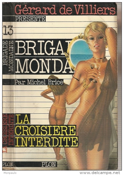 Roman. Policier. Michel Brice. Brigade Mondaine N°13. La Croisière Interdite. (Flon) - Brigade Mondaine