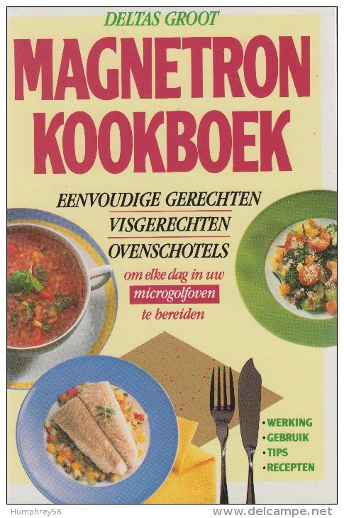 Angelika ILIES, Kerstin KRUSE-SCHORLING & Tina PETERS - Deltas Groot Magnetron Kookboek - Practical