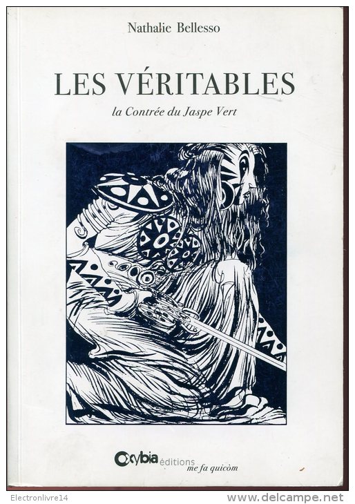 Les Veritables La Contree Du Jaspe Vert Par Nathalie Bellesso Ed Oxybia Rare Epuise - Sonstige & Ohne Zuordnung