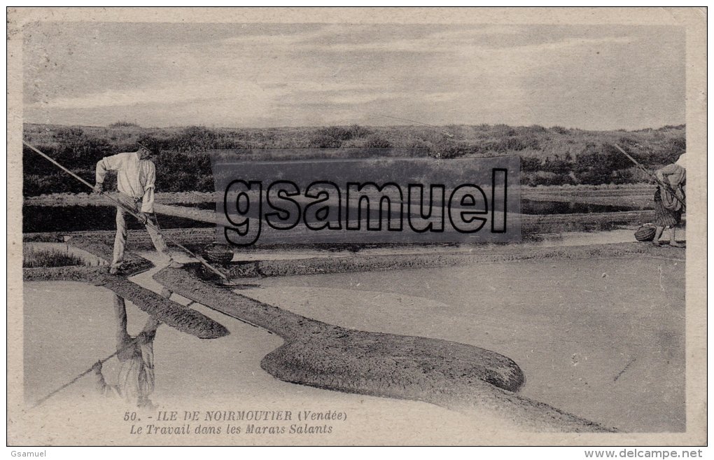 Ile De Noirmoutier, Le Travail Dans Les Marais Salants  - (voir Scan) - Ile De Noirmoutier