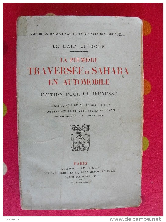 Raid Citroen : La Première Traversée Du Sahara En Automobile. 1924. Haardt, Audouin-Dubreuil. Boutet De Monvel Atlantide - 1901-1940