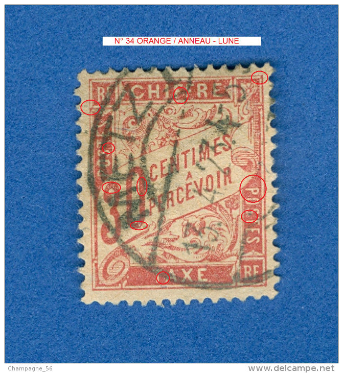 VARIÉTÉS 1893 - 1935 N° 34 ORANGE TAXE 13.4.23  OBLITÉRÉ DOS CHARNIÈRE 100.00 € - Oblitérés