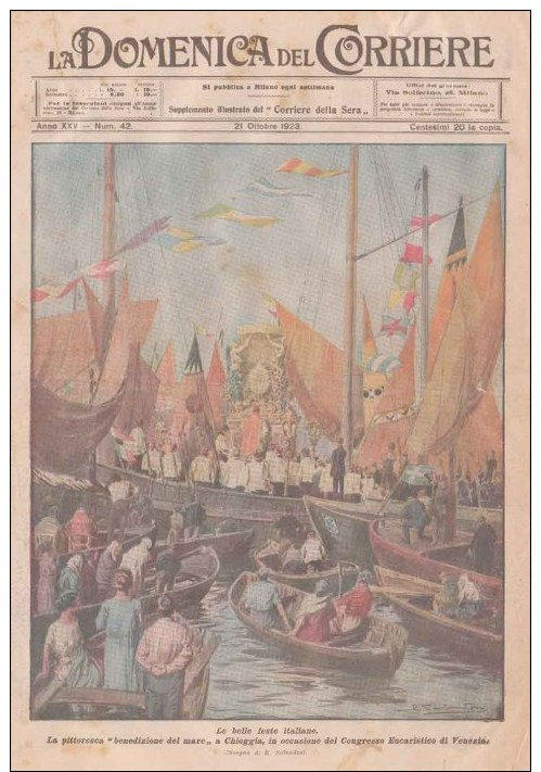 Domenica Corriere 42 1923 - Chioggia,Venezia,Benedizione Del Mare - Ugo Frigerio,Giro Podistico Milano - Ante 1900