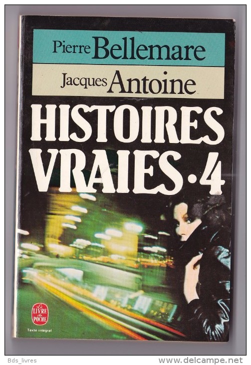 PIERRE BELLEMARE -JACQUES ANTOINE -histoire Vraie 4 - Annee 1984 - Griezelroman