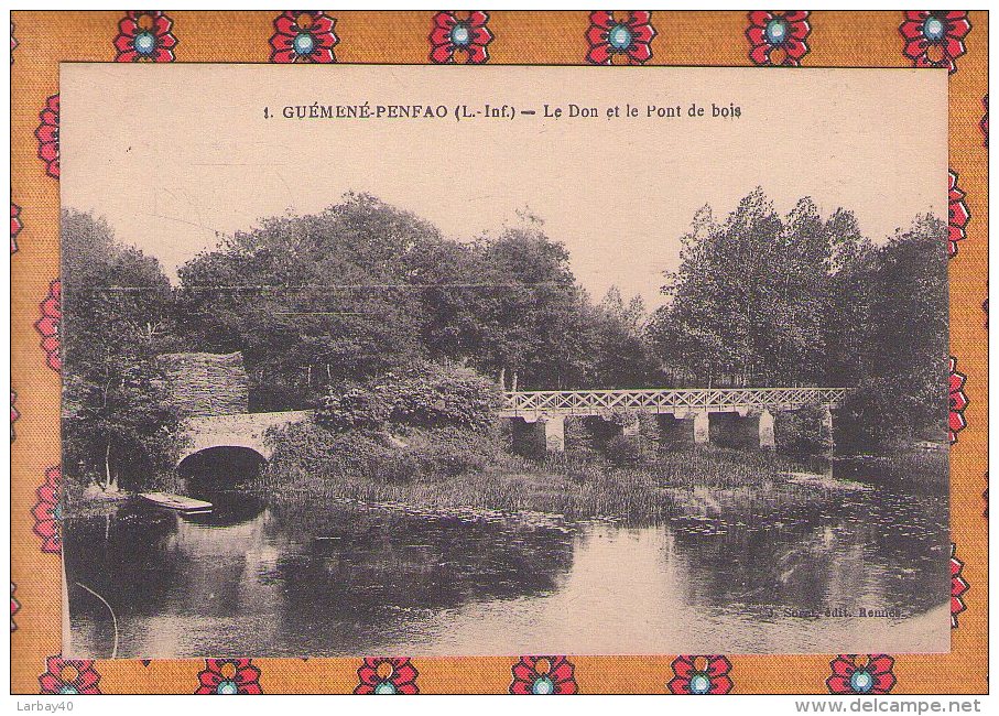 1 Cpa 44 GUEMENE PENFAO / Le Don Et Le Pont De Bois / - Guémené-Penfao