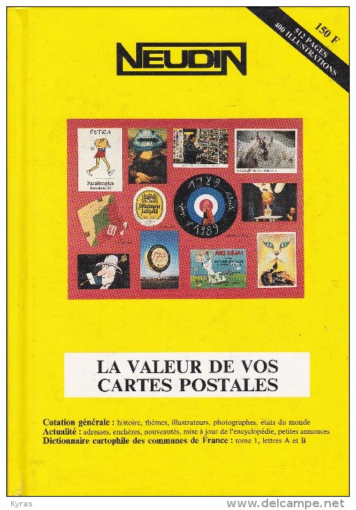 Argus Cartes Postales NEUDIN 1993(Broché 512p.15,5 X 22) 400 Illust + Communes De France Lettres A & B - Bücher & Kataloge