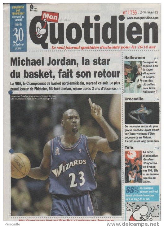 MON QUOTIDIEN 30 10 2011 - BASKET MICHAEL JORDAN - HALLOWEEN - ZOO AMNEVILLE - INONDATIONS VIETNAM - MANGA GUNDAM WING - 1950 à Nos Jours