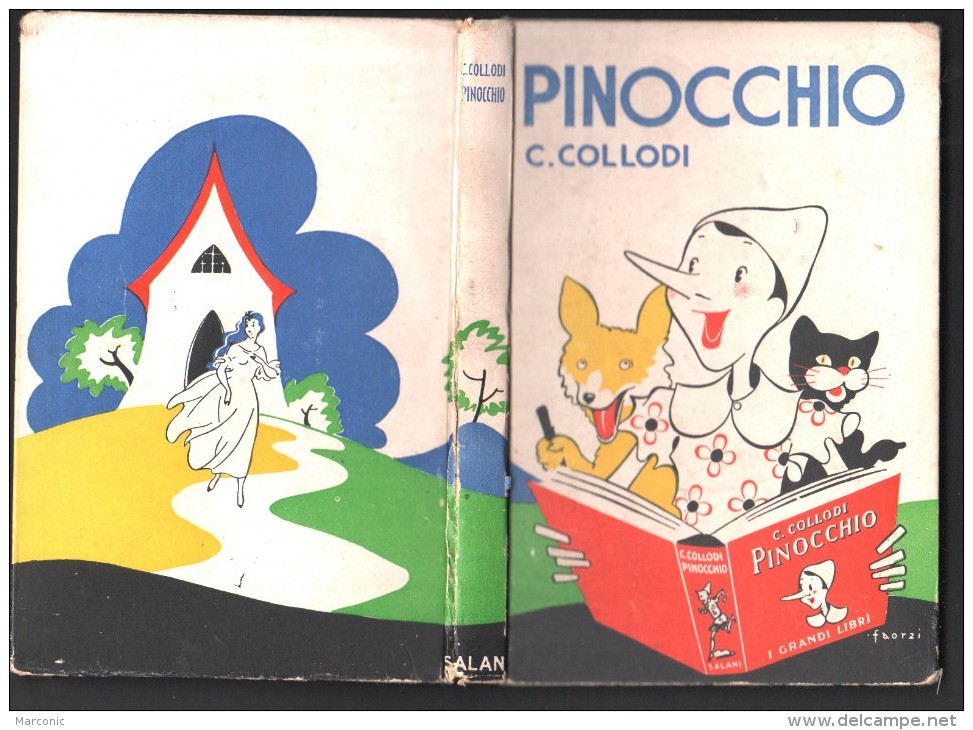 PINOCCHIO - C.COLLODI - CASA EDITRICE ADRIANO SALANI FIRENZE - Illust. Dal Pittore FIORENZO FAORZI- 1958 - - Livres Anciens