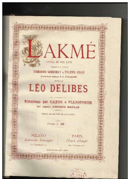 LAKME' GODINOT GILLE MUSICHE DELIBES RIDUZIONE BASIZZE SONZOGNO  1932 - G-I