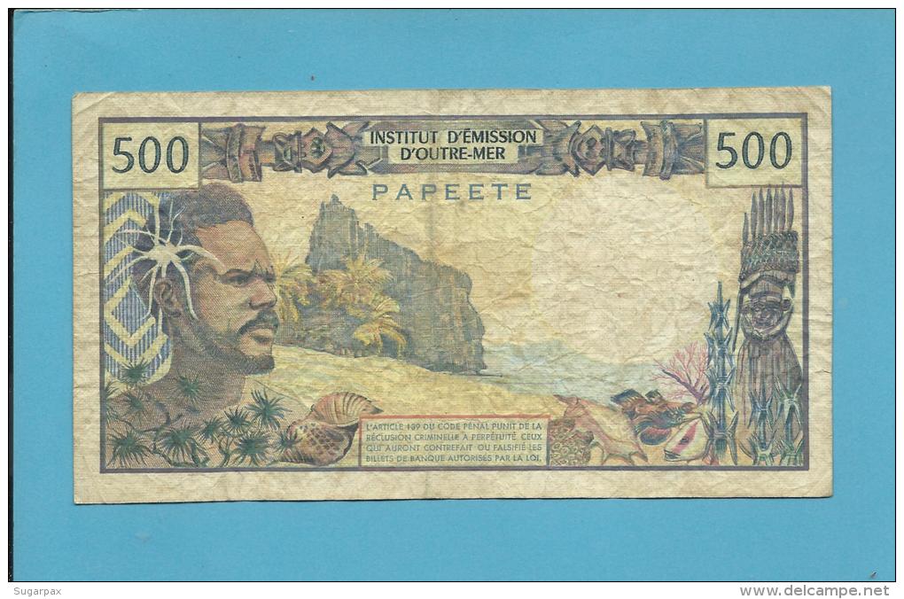 TAHITI - PAPEETE - 500 Francs - ND ( 1985 ) - Pick 25.d - Sign. 5 - French Polynesia - 2 Scans - Papeete (Frans-Polynesië 1914-1985)