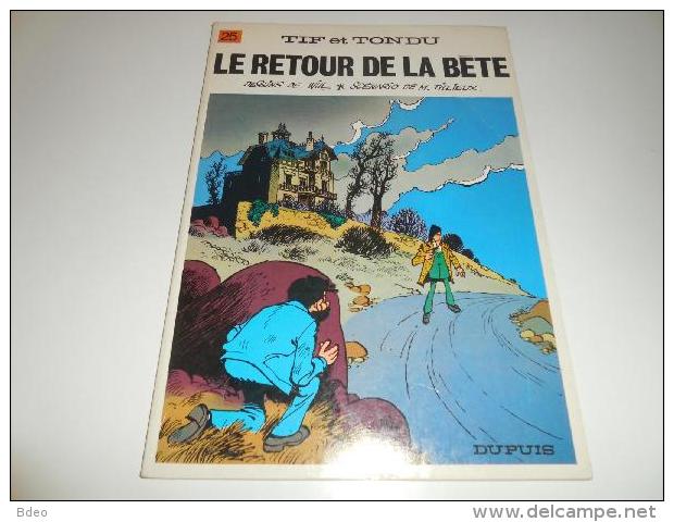 REEDITION BROCHEE TIF ET TONDU TOME 25/ LE RETOUR DE LA BETE/ BE - Tif Et Tondu