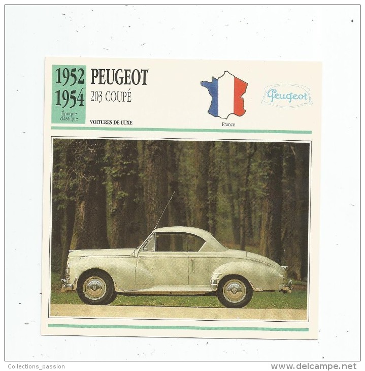 Fiche Illustrée , Automobile , Voitures De Luxe , Edito-service , France , 1952/1954 , Peugeot , 203 Coupé - Autos