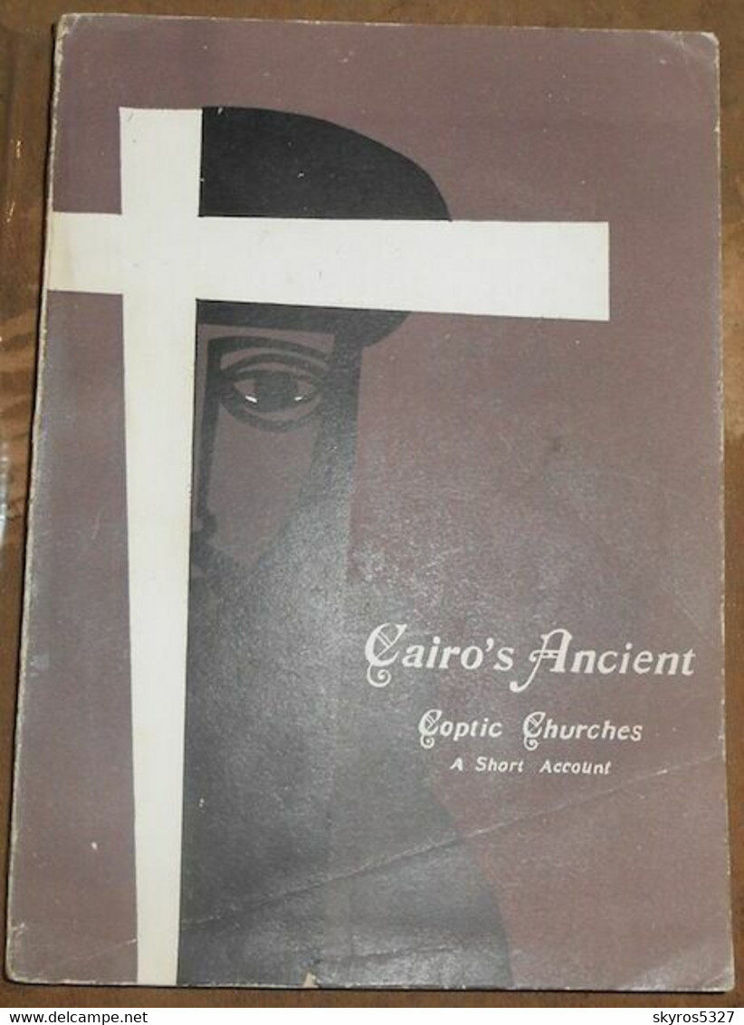 The Ancient Coptic Churches Of Cairo – A Short Account - 1950-Maintenant