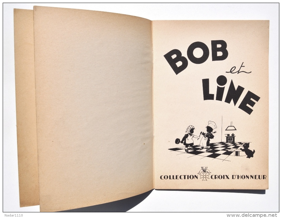 Enfantina / BOB Et LINE - Collection CROIX D'HONNEUR, Editions ENFANTS DE FRANCE - Prentboeken