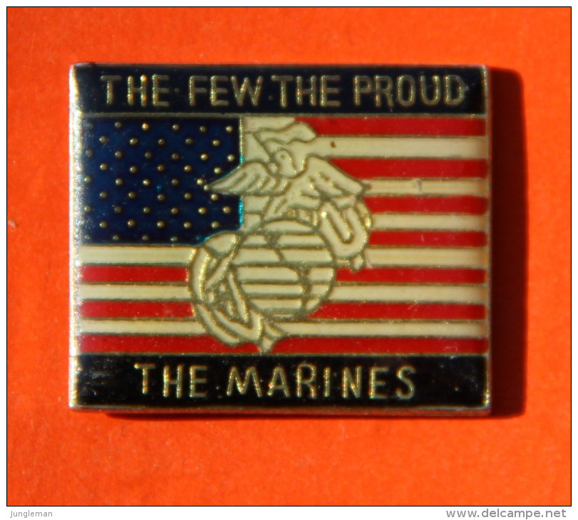 Pin´s - The Marines - The Few The Proud - Armée Américaine - Militair & Leger