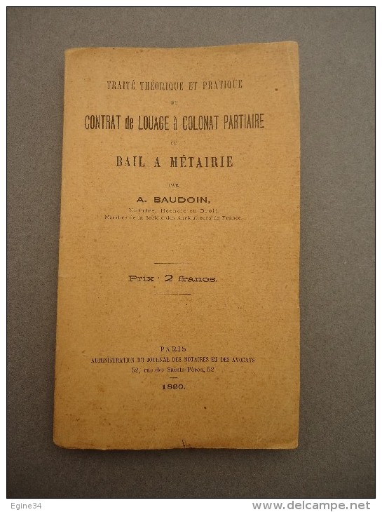 A. Baudoin - Traité Théorique Pratique Du CONTRAT De LOUAGE à Colonat Partiaire Ou BAIL A METAIRIE -  1890 - Rechts