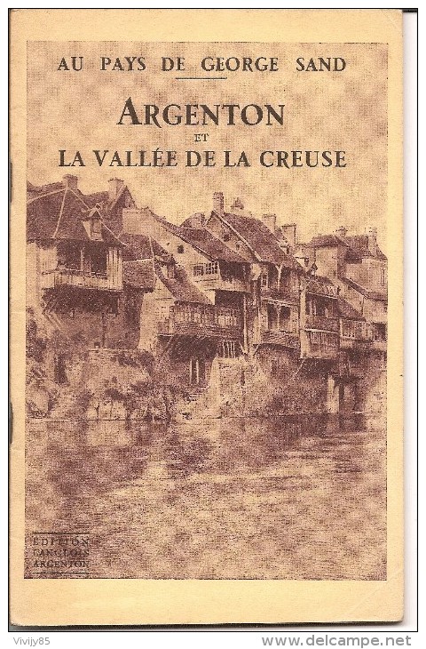 36 - ARGENTON - Livre De 60 Pages " Argenton Et La Vallée De La Creuse " De Gautier Et Langlois - 1901-1940