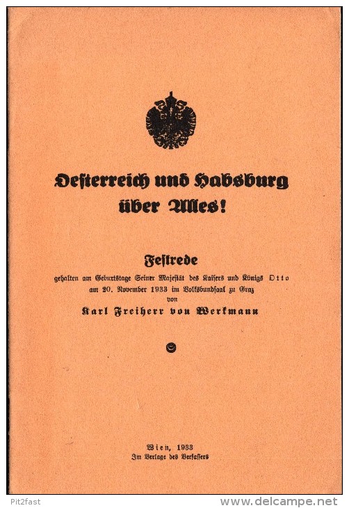 Festrede , Karl Freiherr Von Werkmann , Wien 1933 , Österreich Und Habsburg über Alles , 16 Seiten !!! - 5. Zeit Der Weltkriege