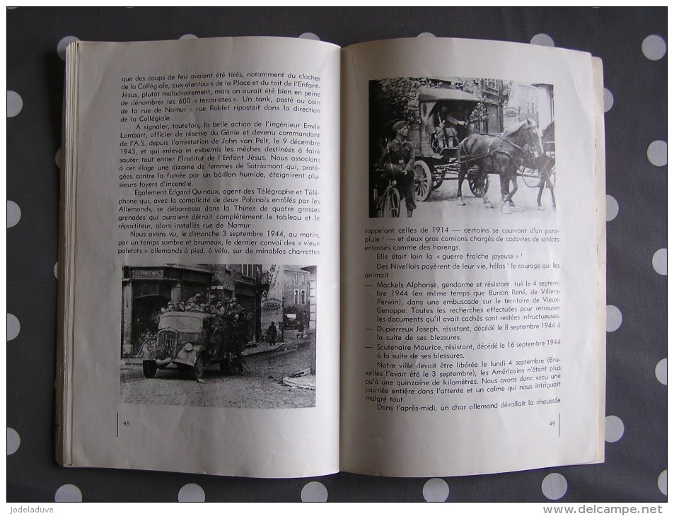 NIVELLES PENDANT LA SECONDE GUERRE MONDIALE Régionalisme Résistance Occupation Libération 1940 1945 Guerre 40 45