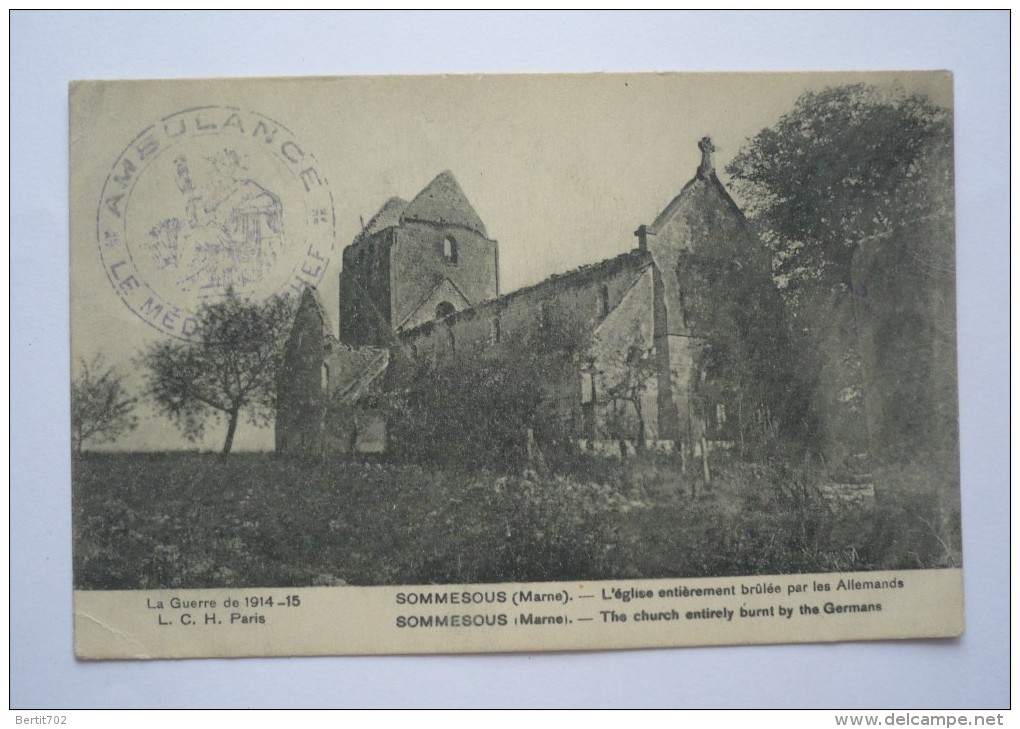 51-SOMMESOUS - L'église Entiérement Brûlée Par Les Allemands - CACHET AMBULANCE - Sillery