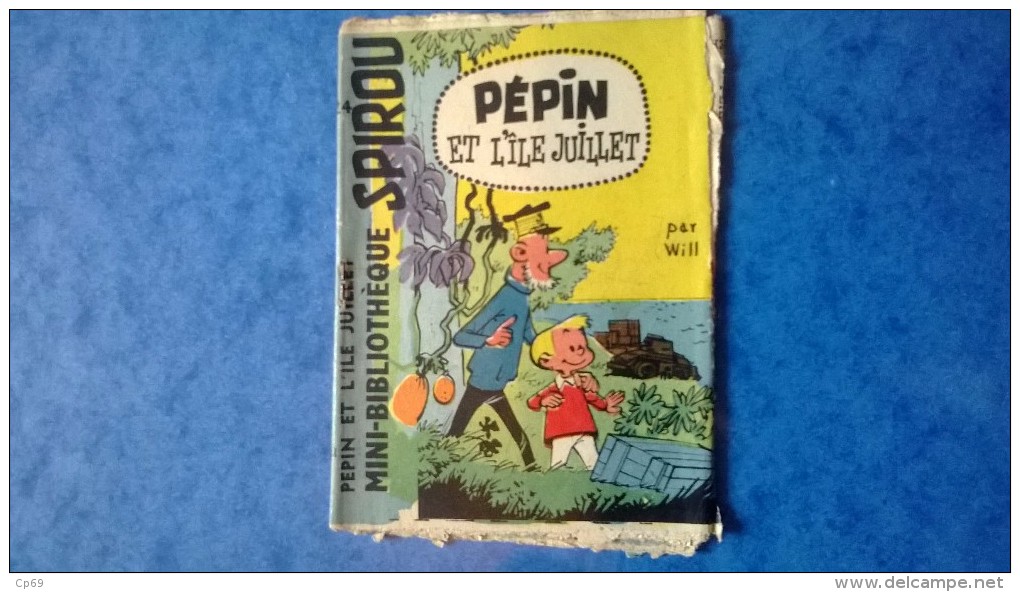 Petit Livret Collection Mini-Bibliothèque Mini-Récit " SPIROU " N°24 - Pépin Et L'île Juillet - B.Etat - Autres & Non Classés