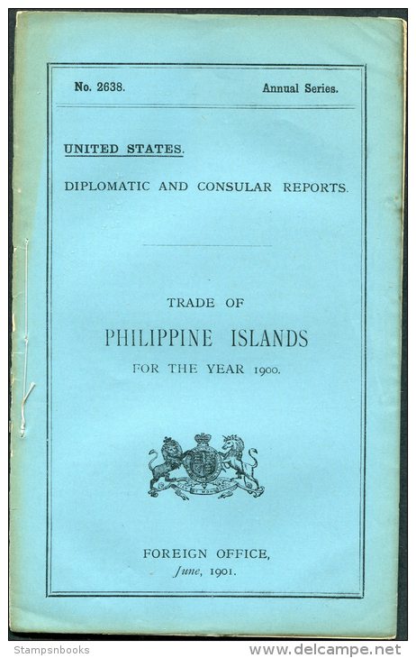 1901 UK Foreign Office United States Diplomatic &amp; Consular Reports -  Trade Of The Philippine Islands 1900 - Historical Documents