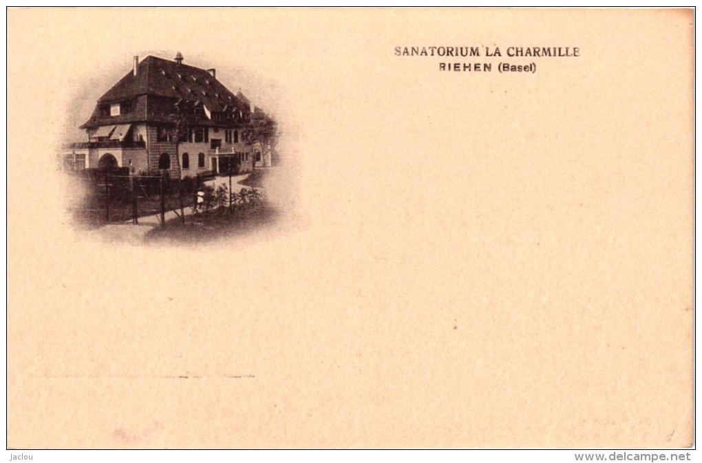 SANATORIUM LA CHARMILLE RIEHEN   REF 43443 - Riehen