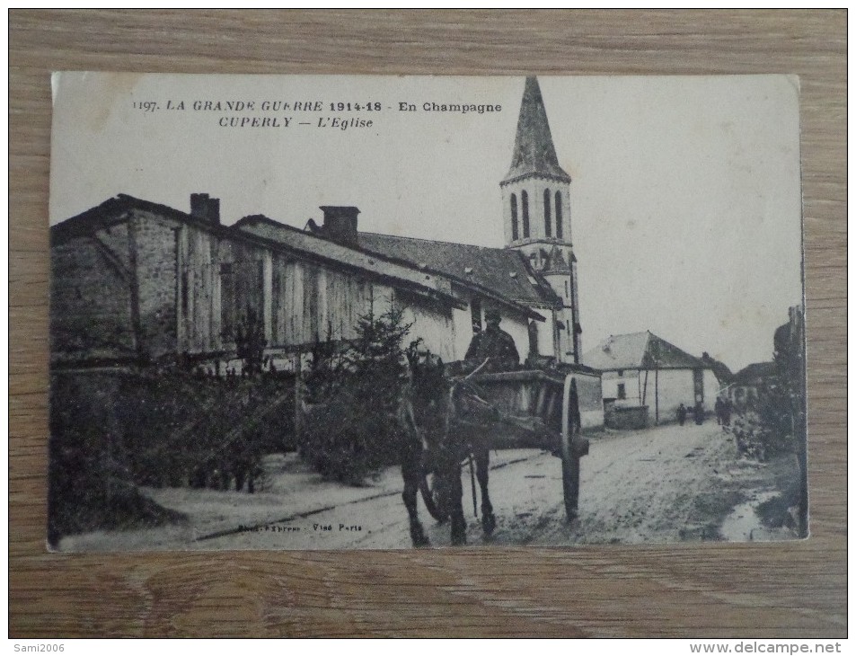 CPA WW1 GUERRE 1914-1918 EN CHAMPAGNE CUPERLY  EGLISE  ATTELAGE - Guerre 1914-18