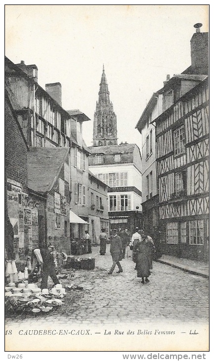 Caudebec-en-Caux (Seine-Inférieure) - La Rue Des Belles Femmes - Carte LL N°18 Non Circulée - Caudebec-en-Caux