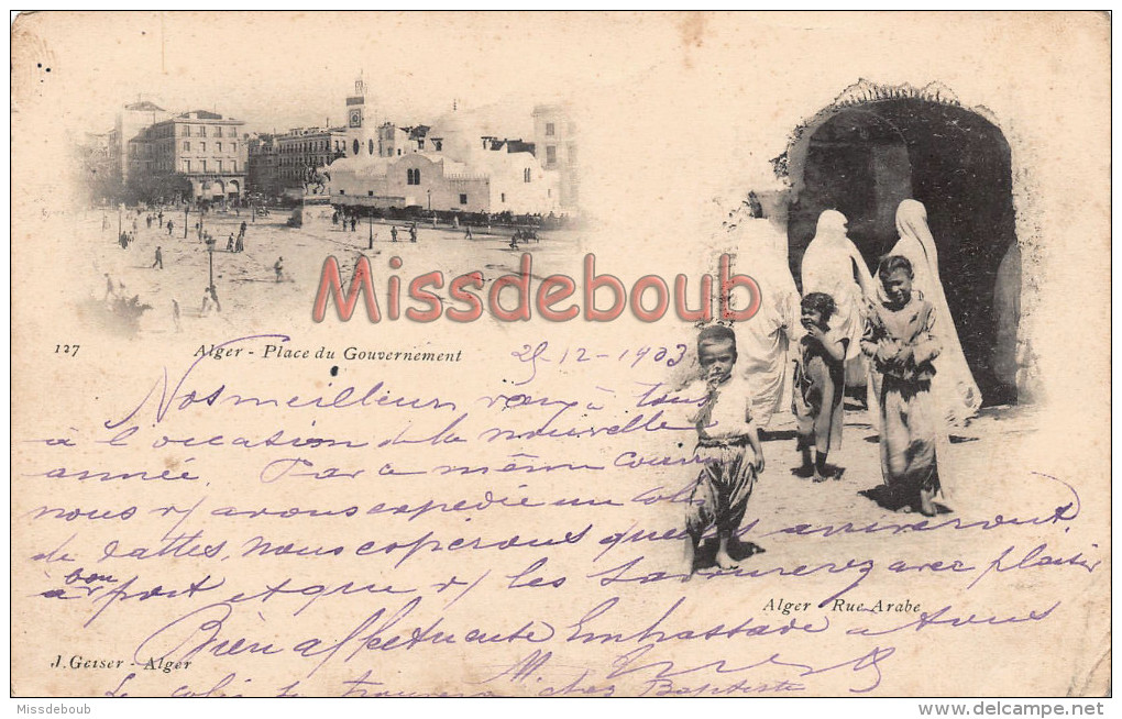 ALGERIE - ALGER - Place Du Gouvernement - Rue Arabe - 1903 - 2 Scans - Algiers