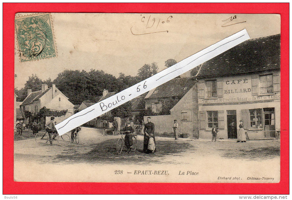 C-P-A-(02-Aisne) N°-238.--EPAUX - BEZU .-La Place "Café - BILLARD -Corbillard-Epicerie-Début De Tabac. - Other & Unclassified