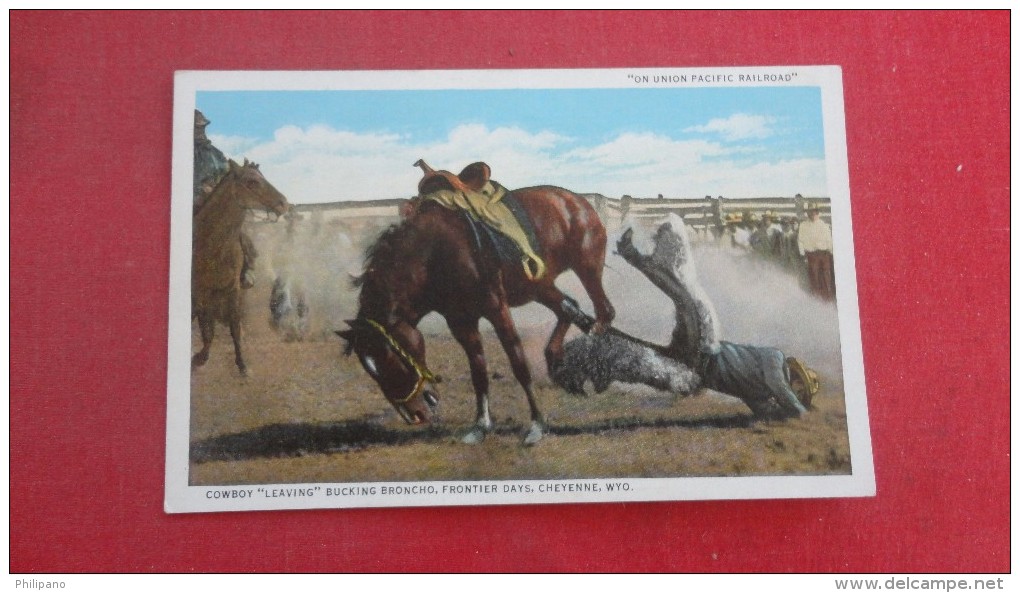 - Wyoming> Cheyenne  Cowboy Leaving Bucking  Broncho -1819 - Cheyenne