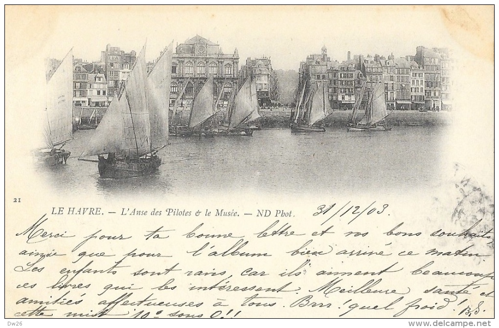 Le Havre (Seine-Inférieure) - L'Anse Des Pilotes Et Le Musée - Carte ND Phot Précurseur - Port