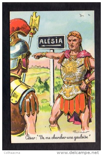 Illustrateur Dessin (O) Ordner Paul -  N° 1417  - César : " Va Me Chercher Une Gauloise " ( Soldats Romains ) - Ordner, P.